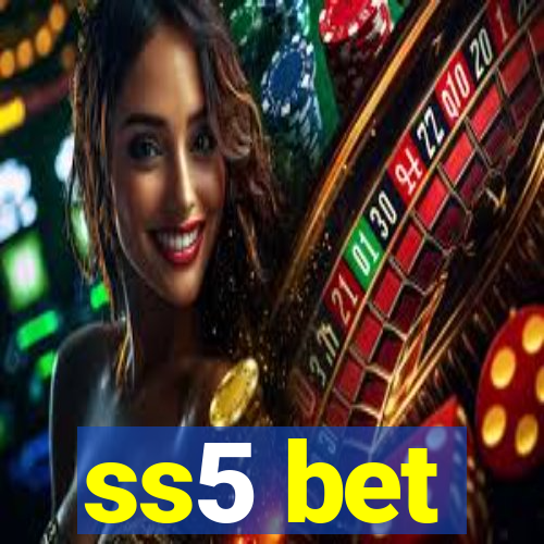 ss5 bet